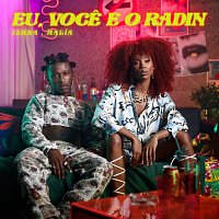 IZRRA, Malía – Eu, Voce E O Radin