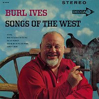 Burl Ives – Songs Of The West