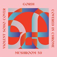 Gordi – Covered In Chrome