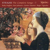 Gunter Haumer, Ruby Hughes, Roger Vignoles – R. Strauss: Complete Songs, Vol. 7