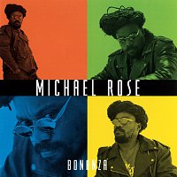 Michael Rose – Bonanza