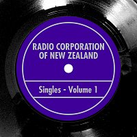 Různí interpreti – Radio Corporation Of New Zealand Singles Vol. 1