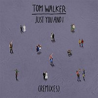 Tom Walker – Just You and I (Paul Woolford Remix)