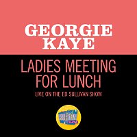 Georgie Kaye – Ladies Meeting For Lunch [Live On The Ed Sullivan Show, May 20, 1962]