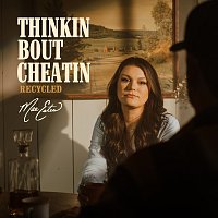 Mae Estes – Thinkin' 'Bout Cheatin' [Recycled]