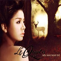 L? Quyen – N?u Nh? Ngay Đó