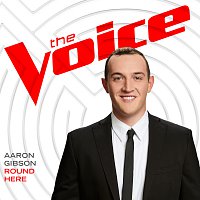 Aaron Gibson – Round Here [The Voice Performance]