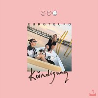 Euroteuro – Kündigung