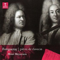 Mitzi Meyerson – A. & J.-B. Forqueray: Pieces de clavecin