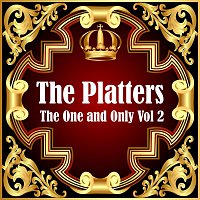 The Platters: The One and Only Vol 2