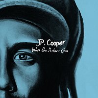 JP Cooper – When The Darkness Comes