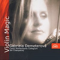 Gabriela Demeterová – Kouzlo houslí / Suk / Fibich / Dvořák / Ravel... /