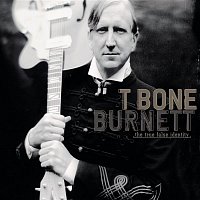 T-Bone Burnett – The True False Identity