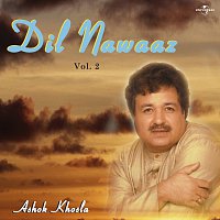 Ashok Khosla – Dil Nawaaz  Vol. 2