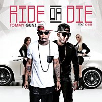 Tommy Gunz – Ride Or Die (feat. Idrise)