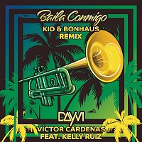 Dayvi, Victor Cardenas, Kid, Bonhaus, Kelly Ruiz – Baila Conmigo (KID & Bonhaus Remix)