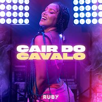 RUBY – Cair Do Cavalo