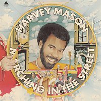 Harvey Mason – Marching In The Street