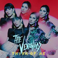 The Veronicas – Think of Me