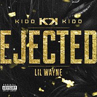 Kidd Kidd, Lil Wayne – Ejected