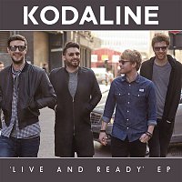 Kodaline – Live and Ready - EP (Google Play Exclusive)