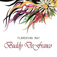 Buddy DeFranco – Flowering May