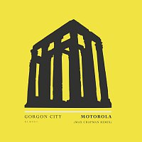 Gorgon City – Motorola [Max Chapman Remix]