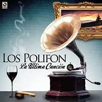 Los Polifon – La Última Canción