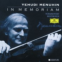 Yehudi Menuhin, Ferenc Fricsay, Wilhelm Kempff – Yehudi Menuhin - In Memoriam