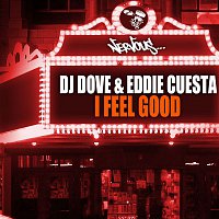 DJ Dove, Eddie Cuesta – I Feel Good