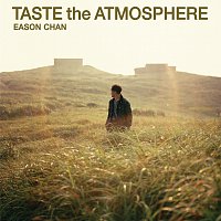 Eason Chan – Taste The Atmosphere