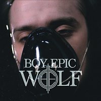 Boy Epic – Wolf
