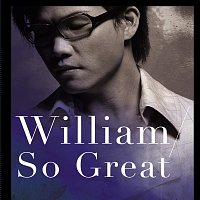 William So – William So Great