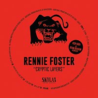 Rennie Foster – Cryptic Layers