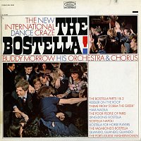 Buddy Morrow, His Orchestra & Chorus – The Bostella!