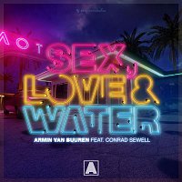 Armin van Buuren, Conrad Sewell – Sex, Love & Water