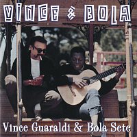 Vince Guaraldi, Bola Sete – Vince & Bola