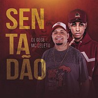 DJ Gege e MC Leléto – Sentadao