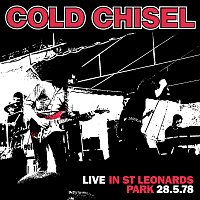 Cold Chisel – Live In St Leonards Park 28.5.78