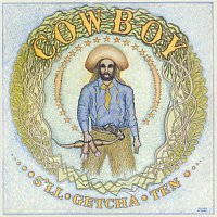Cowboy – 5'll Getcha Ten
