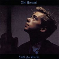 Nick Heyward – North Of A Miracle