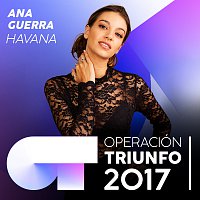 Ana Guerra – Havana [Operación Triunfo 2017]
