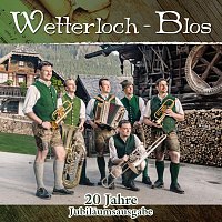 Wetterloch - Blos – 20 Jahre Jubilaumsausgabe