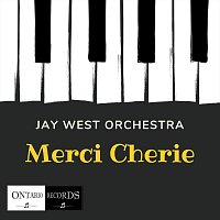 Jay West Orchestra – Merci Cherie