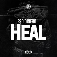 F$O Dinero – Heal