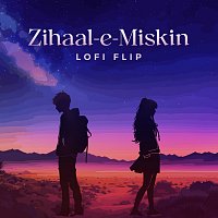 Zihaal e Miskin [Lofi Flip]