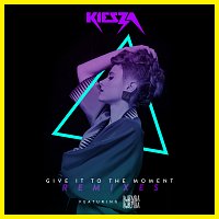 Kiesza, Djemba Djemba – Give It To The Moment [Remixes]