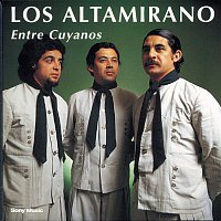 Los Altamirano – Entre Cuyanos