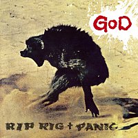 Rip Rig And Panic – God