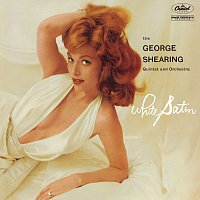 The George Shearing Quintet And Orchestra – White Satin